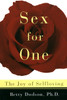 Sex for One: The Joy of Selfloving - ISBN: 9780517886076