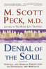Denial of the Soul: Spiritual and Medical Perspectives on Euthanasia and Mortality - ISBN: 9780609801345