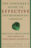 The Consumer's Guide to Effective Environmental Choices: Practical Advice from The Union of Concerned Scientists - ISBN: 9780609802816