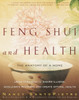 Feng Shui and Health: The Anatomy of a Home - ISBN: 9780609806616