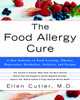 The Food Allergy Cure: A New Solution to Food Cravings, Obesity, Depression, Headaches, Arthritis, and Fatigue - ISBN: 9780609809006