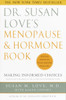 Dr. Susan Love's Menopause and Hormone Book: Making Informed Choices All the facts about the new hormone replacement therapy studies - ISBN: 9780609809969