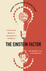 The Einstein Factor: A Proven New Method for Increasing Your Intelligence - ISBN: 9780761501862