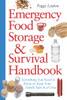 Emergency Food Storage & Survival Handbook: Everything You Need to Know to Keep Your Family Safe in a Crisis - ISBN: 9780761563679