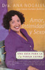 Amor, Intimidad y Sexo: Una Guia Para La Pareja Latina - ISBN: 9780767901208