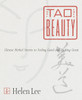 The Tao of Beauty: Chinese Herbal Secrets to Feeling Good and Looking Great - ISBN: 9780767902564