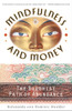 Mindfulness and Money: The Buddhist Path of Abundance - ISBN: 9780767909150