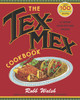 The Tex-Mex Cookbook: A History in Recipes and Photos - ISBN: 9780767914888