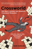 Crossworld: One Man's Journey into America's Crossword Obsession - ISBN: 9780767917582