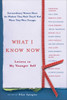 What I Know Now: Letters to My Younger Self - ISBN: 9780767917902