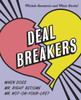 Deal Breakers: When Does Mr. Right Become Mr. Not-On-Your-Life? - ISBN: 9780767919333
