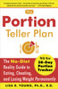 The Portion Teller Plan: The No Diet Reality Guide to Eating, Cheating, and Losing Weight Permanently - ISBN: 9780767920797
