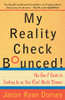 My Reality Check Bounced!: The Gen-Y Guide to Cashing In On Your Real-World Dreams - ISBN: 9780767921831