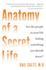 Anatomy of a Secret Life: Are the People In Your Life Hiding Something You Should Know? - ISBN: 9780767923040
