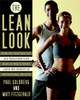 The Lean Look: Burn Fat, Tone Muscles, and Transform Your Body in Twelve Weeks Using the Secrets of Professional Athletes - ISBN: 9780767925891