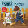 Gramma Nancy's Animal Hats (and Booties, Too!): Knitted Gifts for Babies and Children - ISBN: 9780804185196