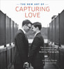The New Art of Capturing Love: The Essential Guide to Lesbian and Gay Wedding Photography - ISBN: 9780804185233