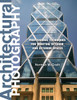 Architectural Photography: Professional Techniques for Shooting Interior and Exterior Spaces - ISBN: 9780817424558