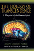 The Biology of Transcendence: A Blueprint of the Human Spirit - ISBN: 9780892819904