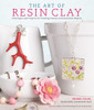 The Art of Resin Clay: Techniques and Projects for Creating Jewelry and Decorative Objects - ISBN: 9780823027231