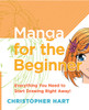 Manga for the Beginner: Everything you Need to Start Drawing Right Away! - ISBN: 9780823030835