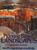 Painting Better Landscapes: Specific Ways to Improve Your Oils - ISBN: 9780823035762