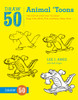 Draw 50 Animal 'Toons: The Step-by-Step Way to Draw Dogs, Cats, Birds, Fish, and Many, Many, More... - ISBN: 9780823085774