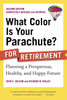What Color Is Your Parachute? for Retirement, Second Edition: Planning a Prosperous, Healthy, and Happy Future - ISBN: 9781580082051
