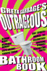 Greta Garbage's Outrageous Bathroom Book:  - ISBN: 9781580082860