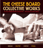 The Cheese Board: Collective Works: Bread, Pastry, Cheese, Pizza - ISBN: 9781580084192