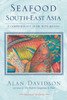 Seafood of South-East Asia: A Comprehensive Guide with Recipes - ISBN: 9781580084529