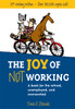 The Joy of Not Working: A Book for the Retired, Unemployed and Overworked - ISBN: 9781580085526