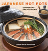 Japanese Hot Pots: Comforting One-Pot Meals - ISBN: 9781580089814