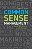 Common Sense Management: Quick Wisdoms for Good Managers - ISBN: 9781580089838