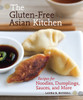 The Gluten-Free Asian Kitchen: Recipes for Noodles, Dumplings, Sauces, and More - ISBN: 9781587611353