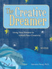 The Creative Dreamer: Using Your Dreams to Unlock Your Creativity - ISBN: 9781587612688