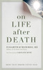 On Life after Death, revised:  - ISBN: 9781587613180