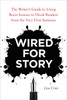 Wired for Story: The Writer's Guide to Using Brain Science to Hook Readers from the Very First Sentence - ISBN: 9781607742456