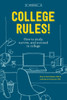 College Rules!, 4th Edition: How to Study, Survive, and Succeed in College - ISBN: 9781607748526