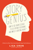 Story Genius: How to Use Brain Science to Go Beyond Outlining and Write a Riveting Novel (Before You Waste Three Years Writing 327 Pages That Go Nowhere) - ISBN: 9781607748892