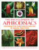 The Encyclopedia of Aphrodisiacs: Psychoactive Substances for Use in Sexual Practices - ISBN: 9781594771699