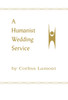 A Humanist Wedding Service:  - ISBN: 9780879750008