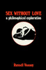 Sex Without Love:  - ISBN: 9780879751296