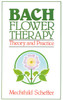 Bach Flower Therapy: Theory and Practice - ISBN: 9780892812394