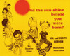Did the Sun Shine Before You Were Born?:  - ISBN: 9780879757236