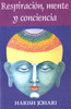 Respiración, mente, y conciencia:  - ISBN: 9780892814749