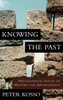 Knowing the Past: Philosophical Issues of History and Archaeology - ISBN: 9781573929073