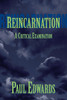 Reincarnation: A Critical Examination - ISBN: 9781573929219