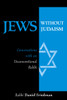 Jews Without Judaism: Conversations With an Unconventional Rabbi - ISBN: 9781573929240