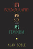 Pornography, Sex, and Feminism:  - ISBN: 9781573929448